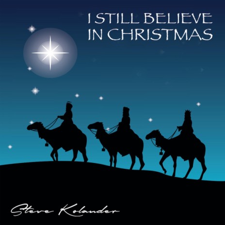 I Still Believe in Christmas | Boomplay Music