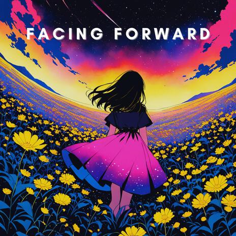 Facing Forward | Boomplay Music