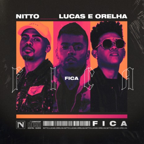 Fica ft. Lucas e Orelha | Boomplay Music