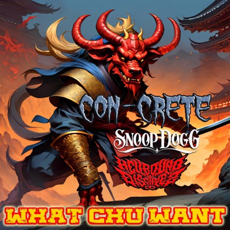 What Chu Want ft. Snoop Dogg & Hellbound Disciplez