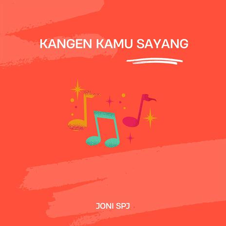 Kangen Kamu Sayang | Boomplay Music