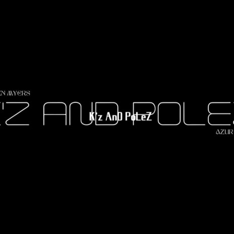K'z And Polez ft. Azur Rich | Boomplay Music