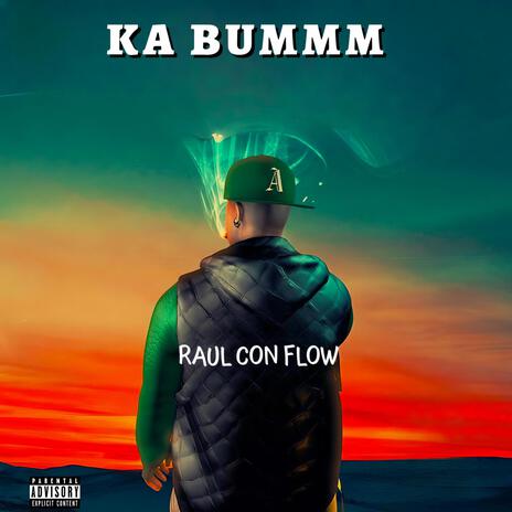 Ka Bummm | Boomplay Music