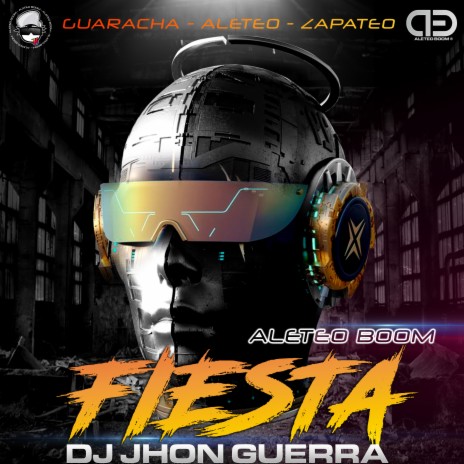 Fiesta ft. Dj Jhon Guerra | Boomplay Music