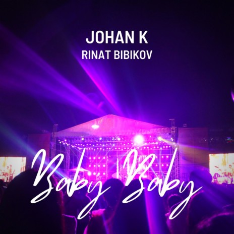 Baby Baby ft. Rinat Bibikov | Boomplay Music