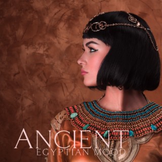 Ancient Egyptian Mood: Beautiful Middle Eastern Music