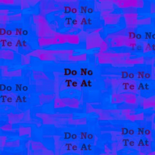 Do No Te at