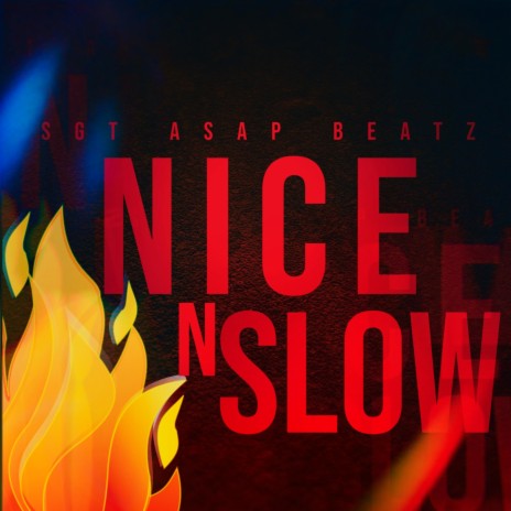 Nice N Slow | Boomplay Music