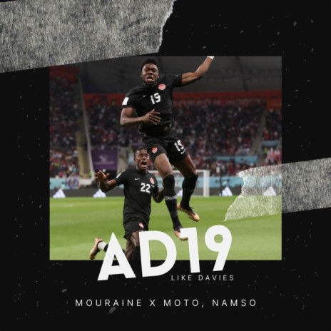 AD19 ft. Mouraine & Namso | Boomplay Music