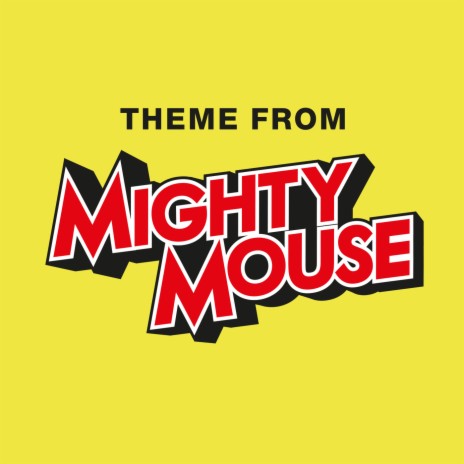 Mighty Mouse | Boomplay Music