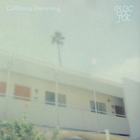 California Dreaming | Boomplay Music