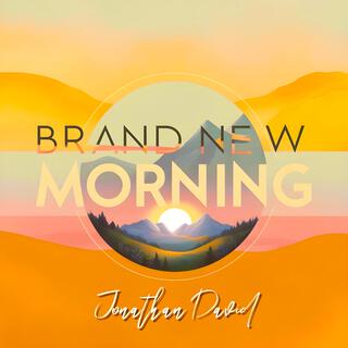 Brand New Morning