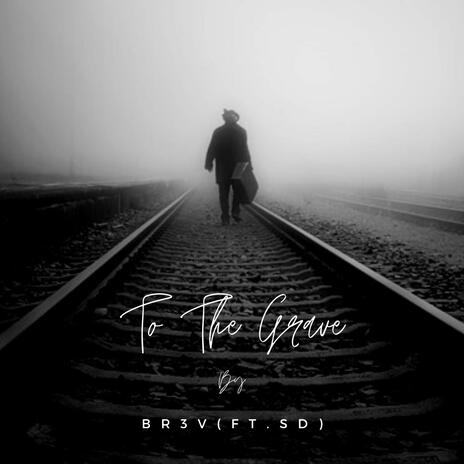 To The Grave ft. SD | Boomplay Music