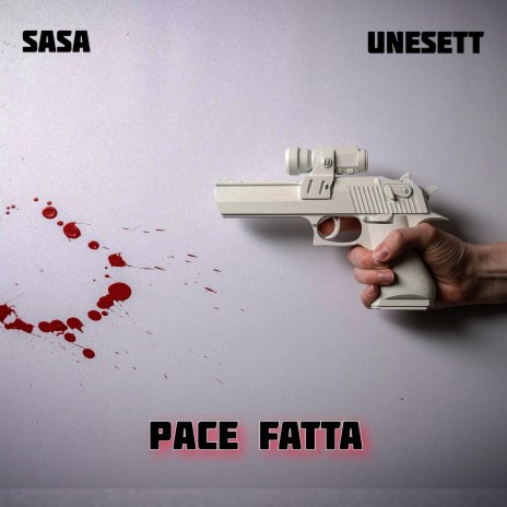 Pace Fatta ft. Unesett | Boomplay Music