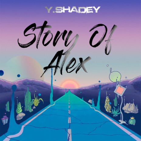 The Story of Alex, Pt. 1