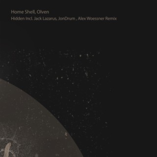 Hidden (Incl. Jack Lazarus, Jondrum, Alex Woessner Remix)