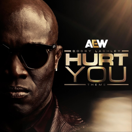 Hurt You (Bobby Lashley Theme) [feat. Lane-O] | Boomplay Music