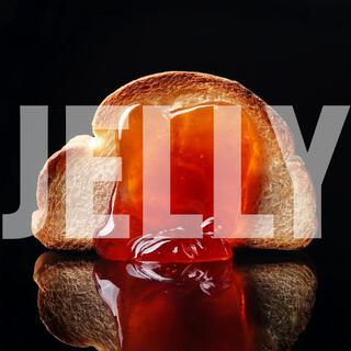 JELLY (no toast)