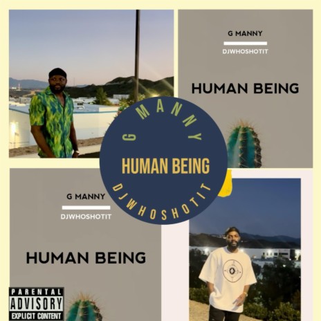 Human Being ft. G Manny | Boomplay Music