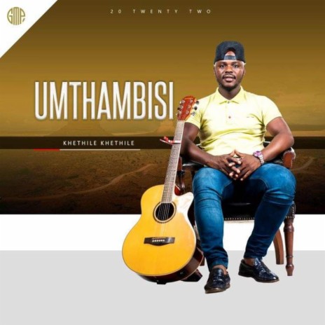 Khethile Khethile | Boomplay Music