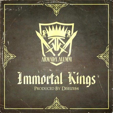 Immortal Kings ft. Diseize84, Johnny Teflon, Nexo The Mellow Mexica, Cav Angeleno & xFredo | Boomplay Music