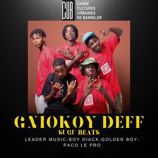 Gniokoy Deff-(Leader Music, Boy Diack, Golden Boy & Paco Le Pro)