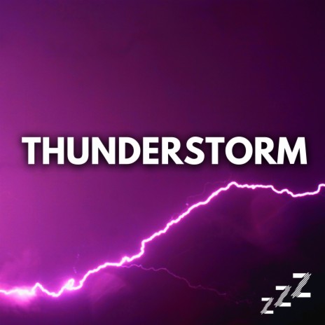 Thunderstorms For Sleeping (Loop, No Fade) ft. Sleep Sounds & Thunderstorm | Boomplay Music