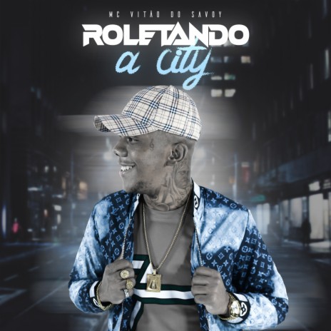 Roletando a City | Boomplay Music