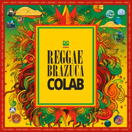 Reggae Brazuca Colab #8: Seu Calor ft. Raiz Tribal, Regiane Araújo, Pedro Angi, Luanah Jones & Arlis | Boomplay Music