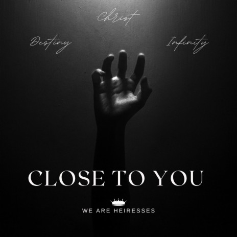 Close To You | Boomplay Music