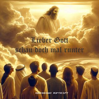 Lieber Gott schau doch mal runter lyrics | Boomplay Music