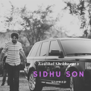 Sidhu Son (Slowed & Reverb)
