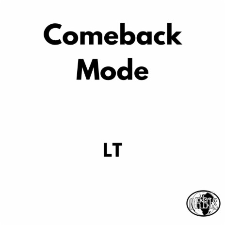 Comeback Mode | Boomplay Music