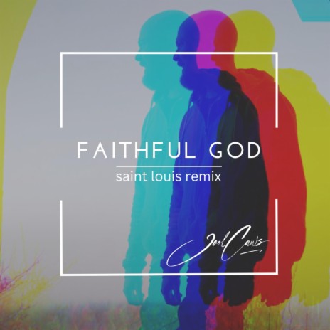 Faithful God (Saint Louis Remix) ft. Saint Louis | Boomplay Music