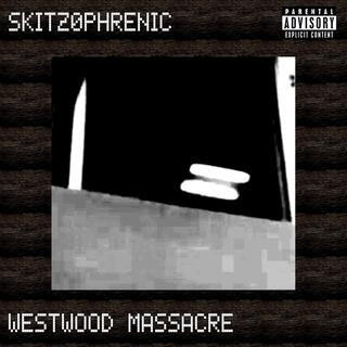 WESTWOOD MASSACRE