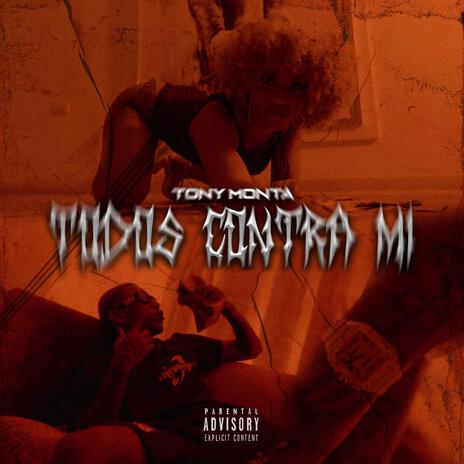 TODOS CONTRA MI | Boomplay Music