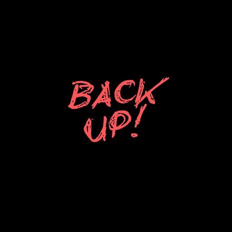 Back Up | Boomplay Music