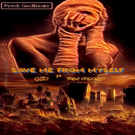 Save Me from Myself ft. Trae Crockett | Boomplay Music