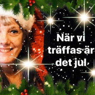 När vi träffas är det jul