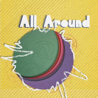 All Around lyrics | Boomplay Music