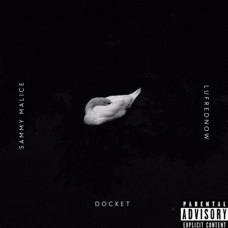 Docket ft. LufRedNow