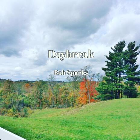 Daybreak | Boomplay Music