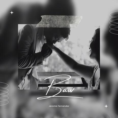 Baw | Boomplay Music