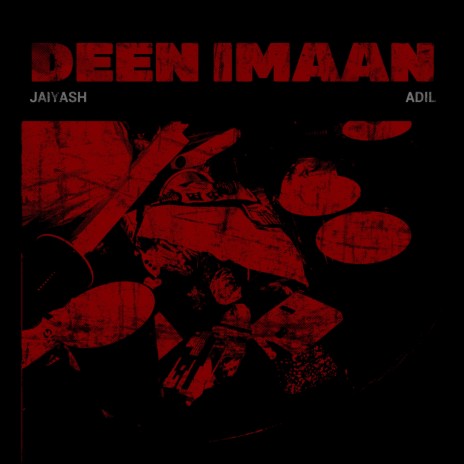 DEEN IMAAN ft. Adil | Boomplay Music