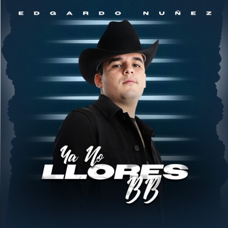 Ya No Llores BB | Boomplay Music