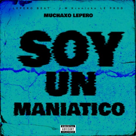 Soy un Maniatico | Boomplay Music