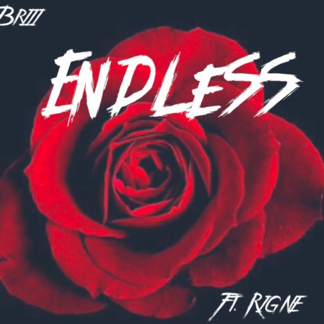 Endless ft. Rigne | Boomplay Music