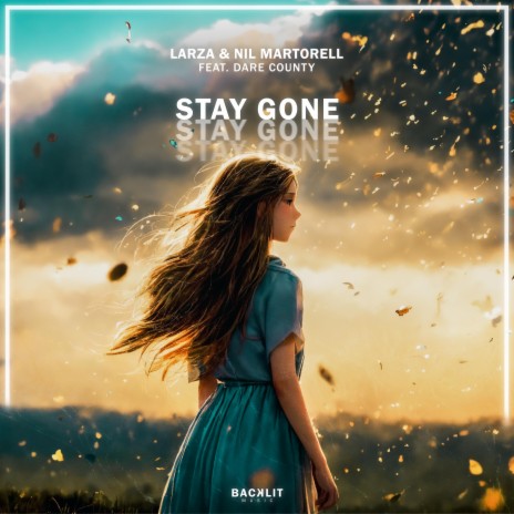 Stay Gone ft. Nil Martorell & Dare County | Boomplay Music