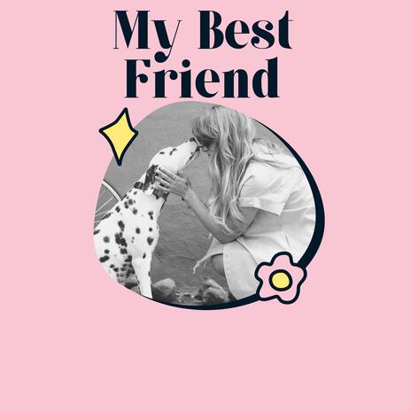 My Best Friend | Boomplay Music