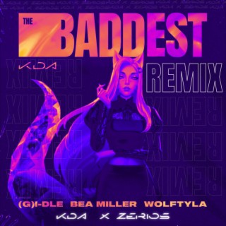 THE BADDEST (Remix)